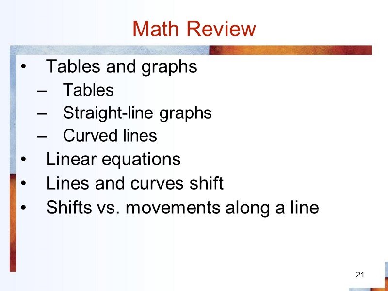 Math Review 21 Tables and graphs Tables Straight-line graphs Curved lines Linear equations Lines